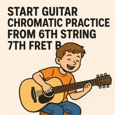 ギターのクロマチック練習は６弦７フレットBからやりましょう！